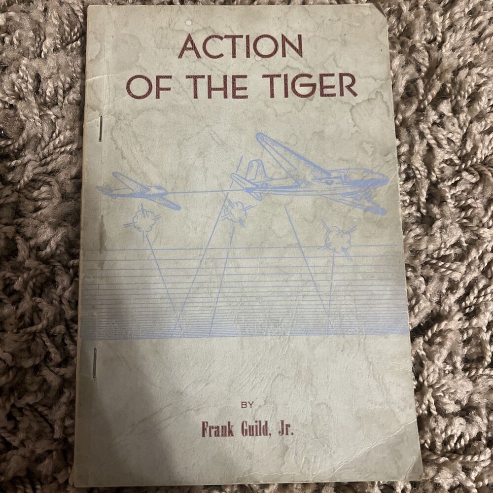 Action of the Tiger:Saga of the 437th Troop Carrier Group Signed/Inscribed Guild